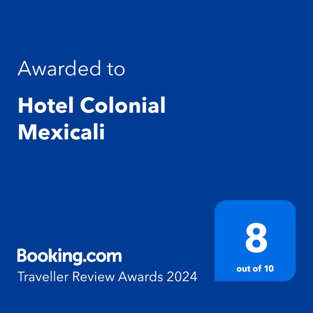Hotel Colonial مكسيكالي المظهر الخارجي الصورة